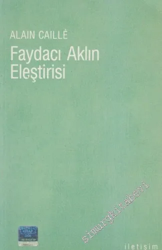 Faydacı Aklın Eleştirisi -        2007