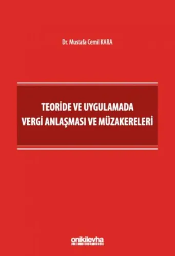 Teoride ve Uygulamada Vergi Anlaşması ve Müzakereleri