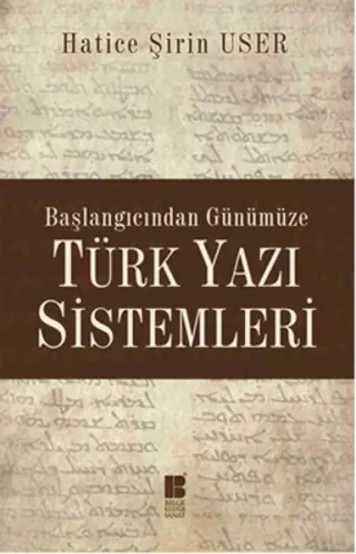 Başlangıcından Günümüze Türk Yazı Sistemleri