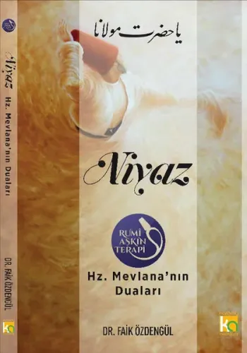 Niyaz; Hz. Mevlana'nın Duaları