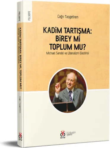 Kadim Tartışma: Birey mi, Toplum mu? Çağrı Taşgetiren Kadim Tartışma: Birey mi, Toplum mu? Çağrı Taşgetiren