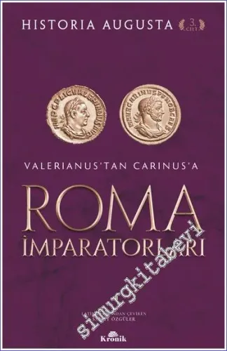 Roma İmparatorları Cilt 3 : Valerianus'tan Carinus'a -         2022