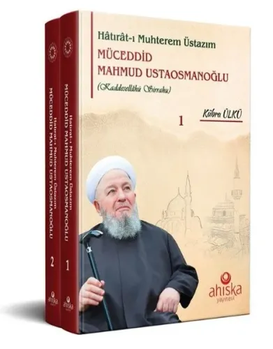 Hatırât-ı Muhterem Üstazım Müceddid Mahmud Ustaosmanoğlu - 2 Cilt Takım