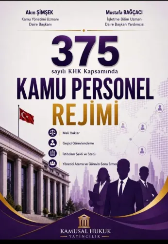 375 Sayılı KHK Kapsamında Kamu Personel Rejimi