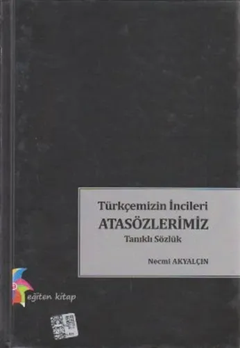 Türkçemizin İncileri Atasözlerimiz (Ciltli)