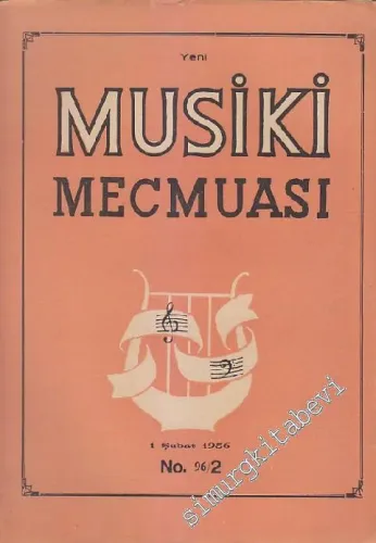 Musiki Mecmuası - Sayı: 96 / 2    Yıl: 8  Şubat
