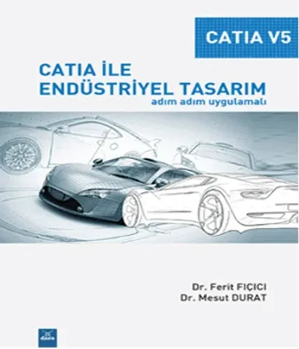 Catia V5 - Catia İle Endüstriyel Tasarım