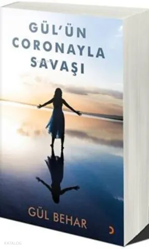 Gül’ün Coronayla Savaşı