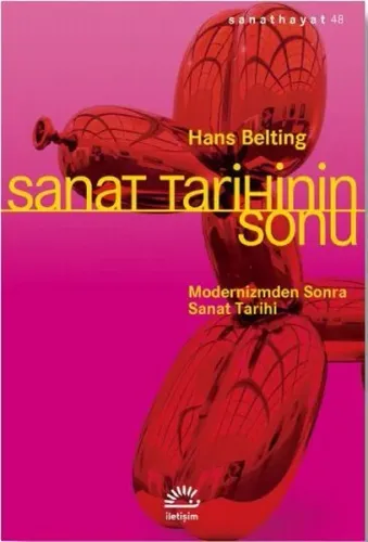 Sanat Tarihinin Sonu; Modernizmden Sonra Sanat Tarihi