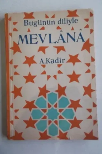 Bugünün Diliyle Mevlana