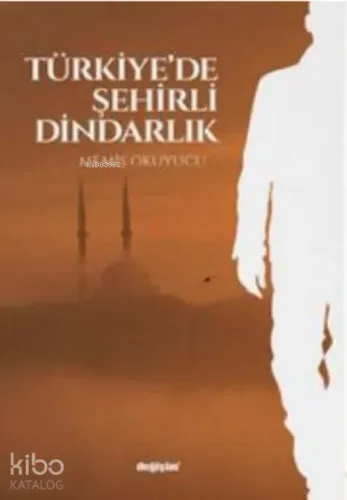 Türkiye'de Şehirli Dindarlık