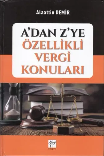A'dan Z'ye Özellikli Vergi Konuları