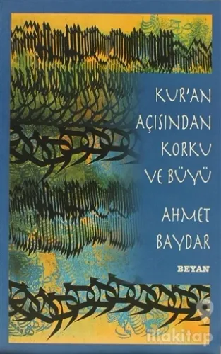 Kur'an Açısından Korku ve Büyü
