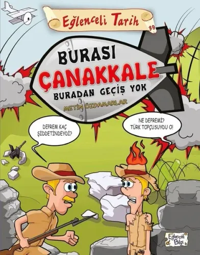 Burası Çanakkale Buradan Geçiş Yok - Eğlenceli Bilgi