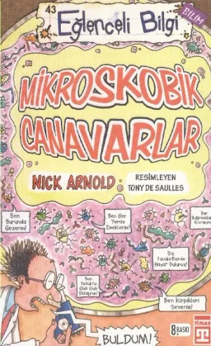 Eğlenceli Bilgi-43 (Bilim): Mikroskobik Canavarlar