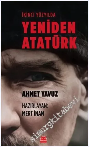 İkinci Yüzyılda Yeniden Atatürk -         2024