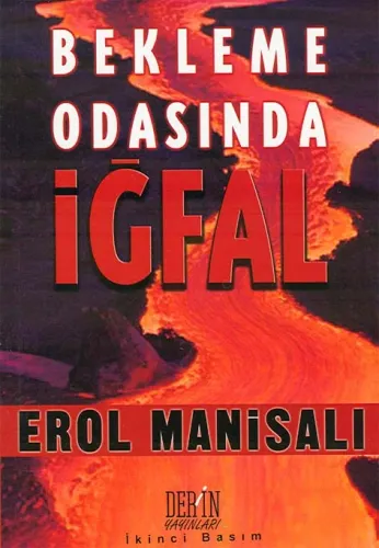 BEKLEME ODASINDA İĞFAL Erol MANİSALI