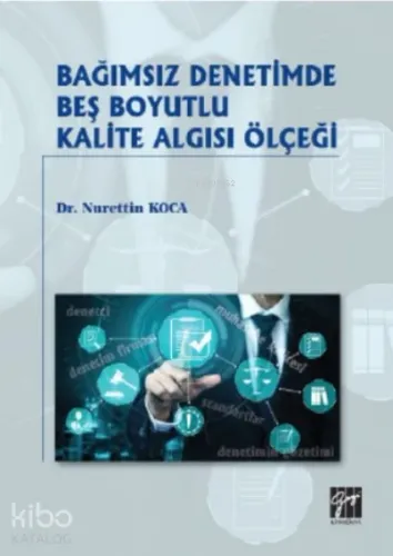 Bağımsız Denetimde Beş Boyutlu Kalite Algısı Ölçeği
