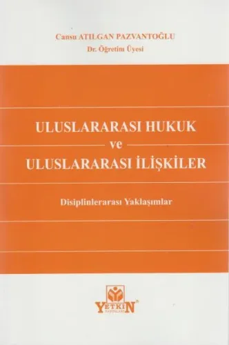 Uluslararası Hukuk ve Uluslararası İlişkiler