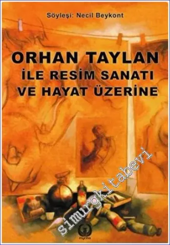 Orhan Taylan ile Resim Sanatı ve Hayat Üzerine -         2021