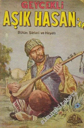 Geycekli Aşık Hasan'ın Bütün Şiirleri ve Hayatı -