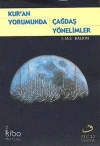 Kur'an Yorumunda Çağdaş Yönelimler