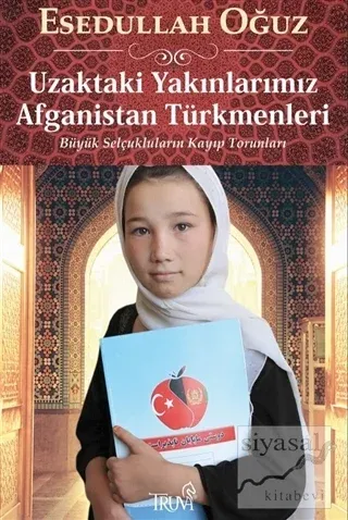 Uzaktaki Yakınlarımız Afganistan Türkmenleri