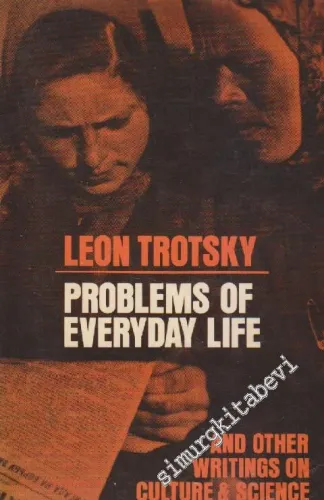 Problems of Everyday Life and Other Writings On Culture Science -