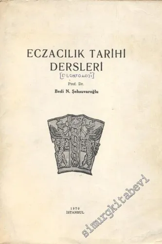 Eczacılık Tarihi Dersleri -        1970