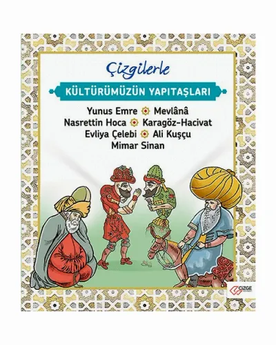 ÇİZGİLERLE KÜLTÜRÜMÜZÜN YAPI TAŞLARI