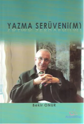 Yazma Serüveni (M) Bekir Onur