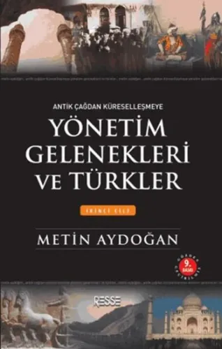 Yönetim Gelenekleri ve Türkler - İkinci Cilt