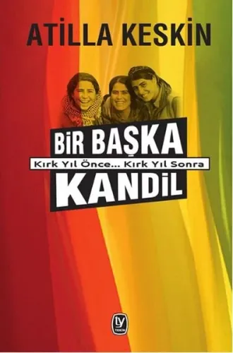 Bir Başka Kandil; Kırk Yıl Önce... Kırk Yıl Sonra