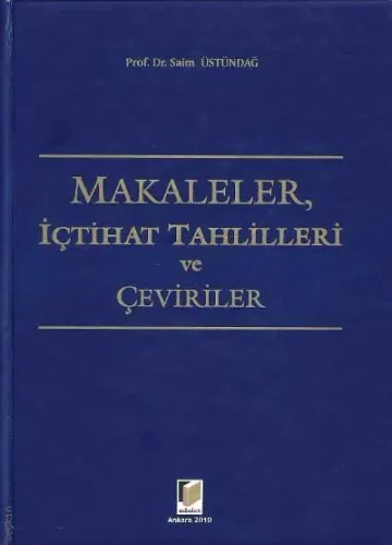 Makaleler, İçtihat Tahlilleri ve Çeviriler