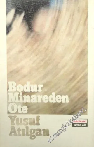 Bodur Minareden Öte -        1981