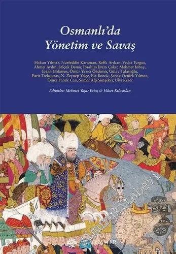 Osmanlı'da Yönetim ve Savaş -         2017