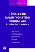 Türkiye'de Kamu Yönetimi Sorunları Üzerine İncelemeler 1
