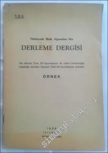 Türkiyede Halk Ağzından Söz Derleme Dergisi - Örnek -        1936