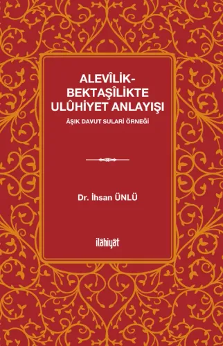 Alevîlik-Bektaşîlikte Ulûhiyet Anlayışı