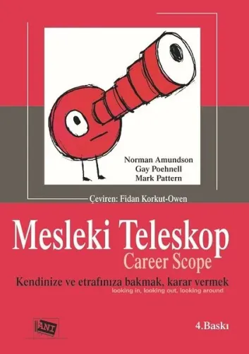 Mesleki Teleskop; Kendinize ve Etrafınıza Bakmak, Karar Vermek