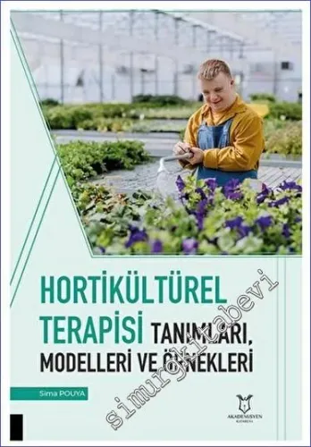 Hortikültürel Terapisi Tanımları Modelleri ve Örnekleri -         2023