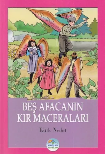 Beş Afacanın Kır Maceraları Edith Nesbit