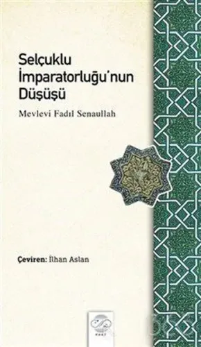 Selçuklu İmparatorluğu'nun Düşüşü