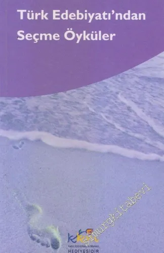 Türk Edebiyatı'ndan Seçme Öyküler -        2005