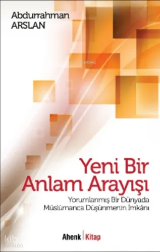 Yeni Bir Anlam Arayışı