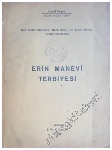 Erin Manevi Terbiyesi: Her Sınıf Subaylara, Harb Okulu ve Yedek Subay Okulu Okurlarına -        1948