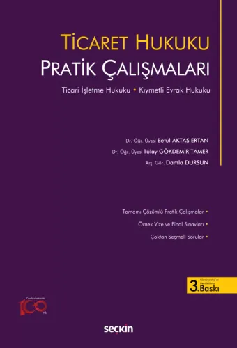 TİCARET HUKUKU PRATİK ÇALIŞMALAR