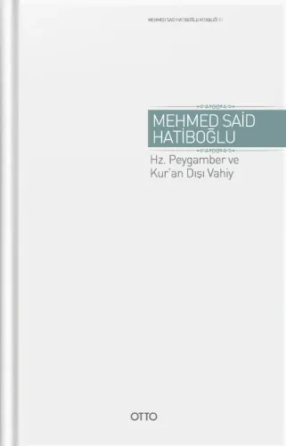 Hz. Peygamber ve Kur'an Dışı Vahiy
