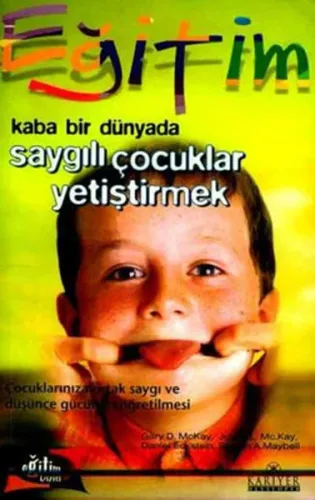 Kaba Bir Dünyada Saygılı  Çocuklar Yetiştirmek