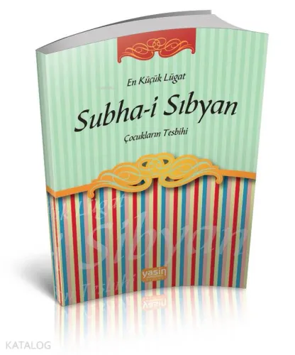 Subhai Sıbyan; Çocukların Tesbihi